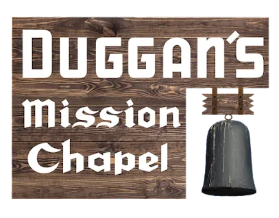Duggan's Mission Chapel